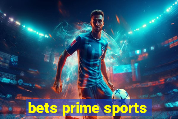 bets prime sports